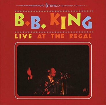 B.B.キング「ライブ・アット・ザ・リーガル」
